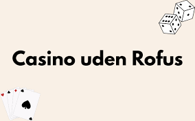 MasterCard Casino Uden ROFUS En Guide til Spil uden Begrænsninger